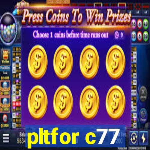 pltfor c77